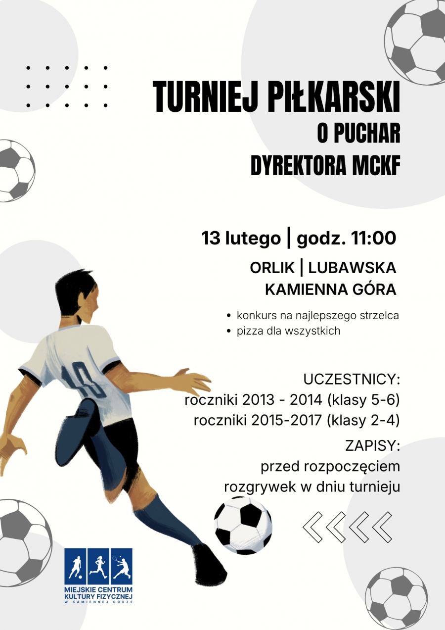 TURNIEJ PIŁKARSKI O PUCHAR DYREKTORA MCKF